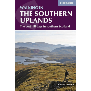 Cicerone - Walking In The Southern Uplands