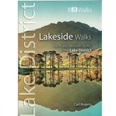Lake District Lakeside Walks - Top 10 Walks